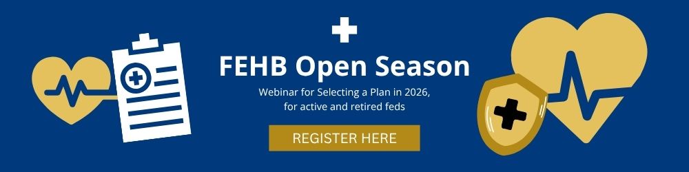 2025 Webinar for FEHB Open Season - Pick Your 2026 Federal Employee Health Benefits Plan