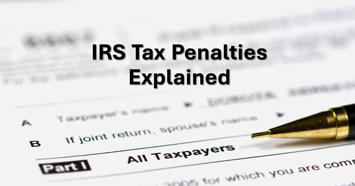 IRS Tax Penalties Explained