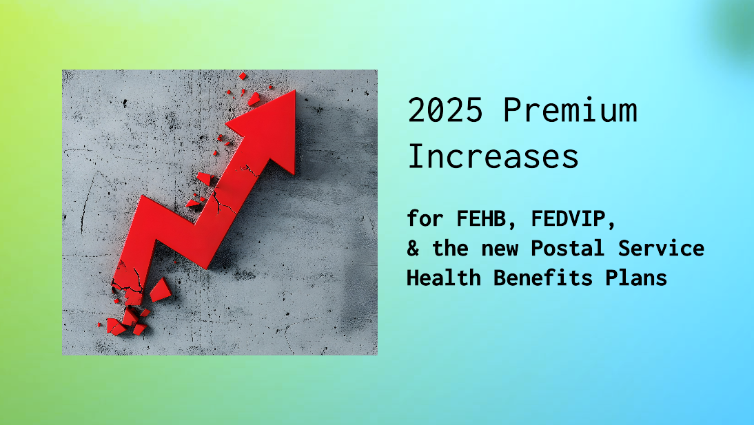 2025 FEHB Premium Increase and New USPS Health Premiums
