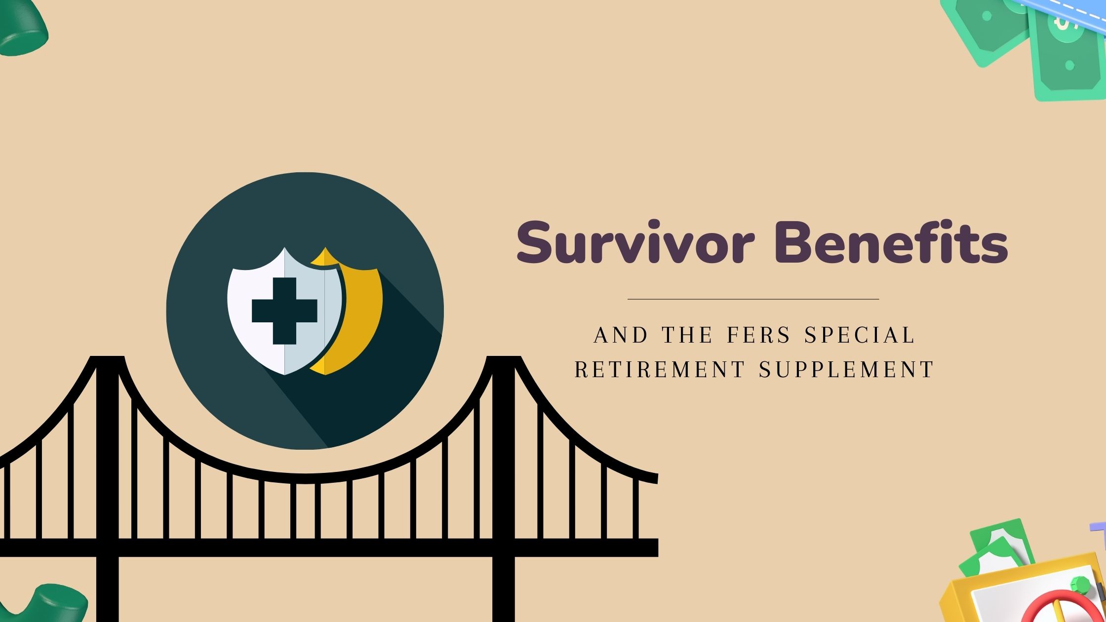 Annuity Supplement for Survivors and FERS Supplement Retirement Calculator