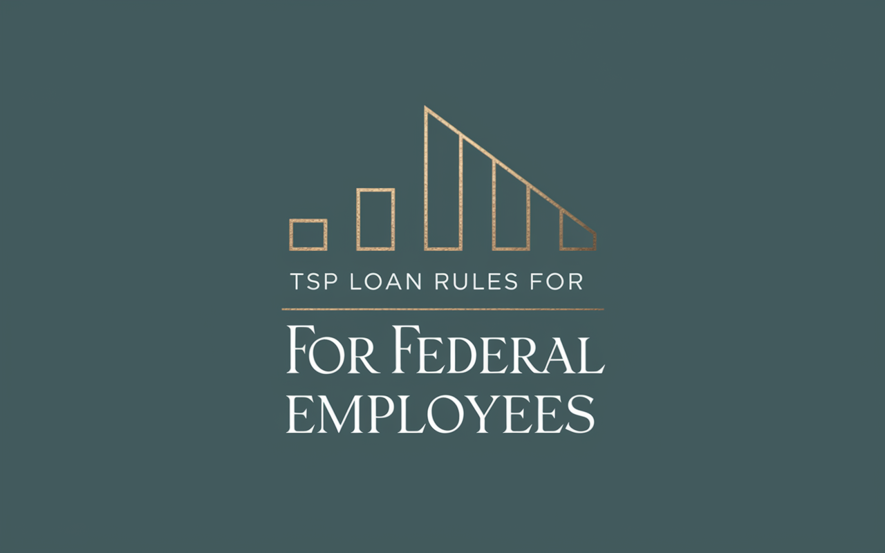 Essential TSP Loan Rules for Federal Employees