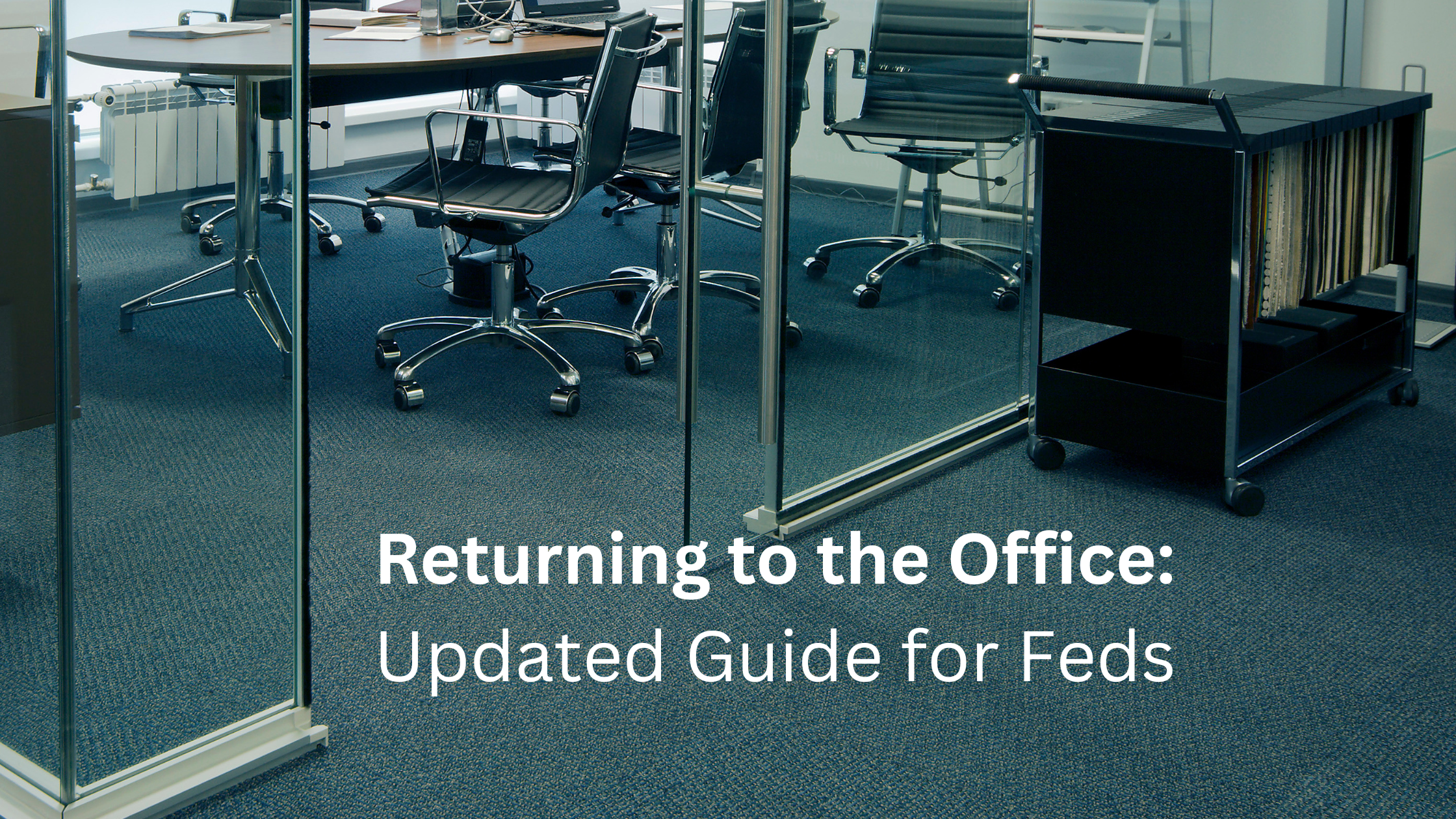 Federal Employees, the End of Remote Work, and Managing Return to Office