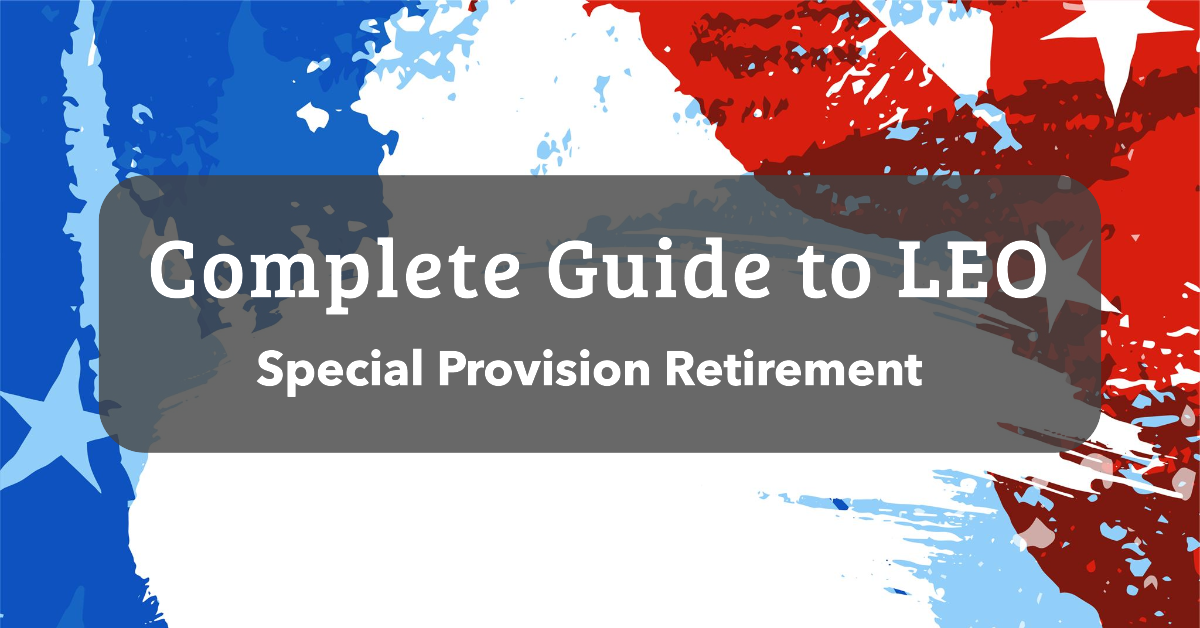 Complete Guide to Federal Law Enforcement Retirement (FERS LEO)