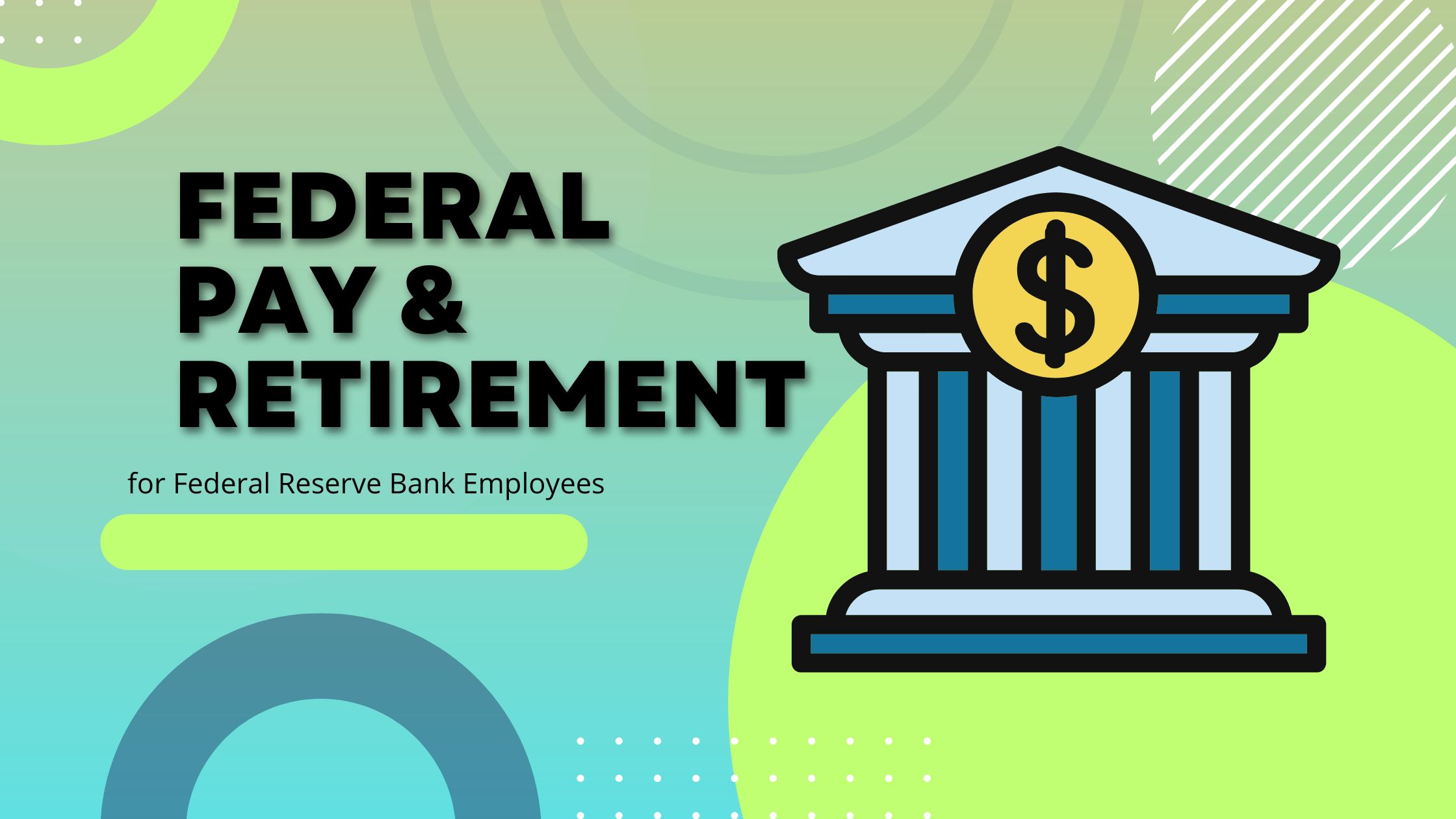 Federal Reserve Bank: Retirement Savings Plan and Pension Benefit