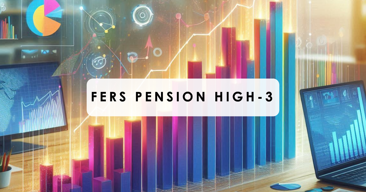 Federal Retirement High-3 and How to Calculate