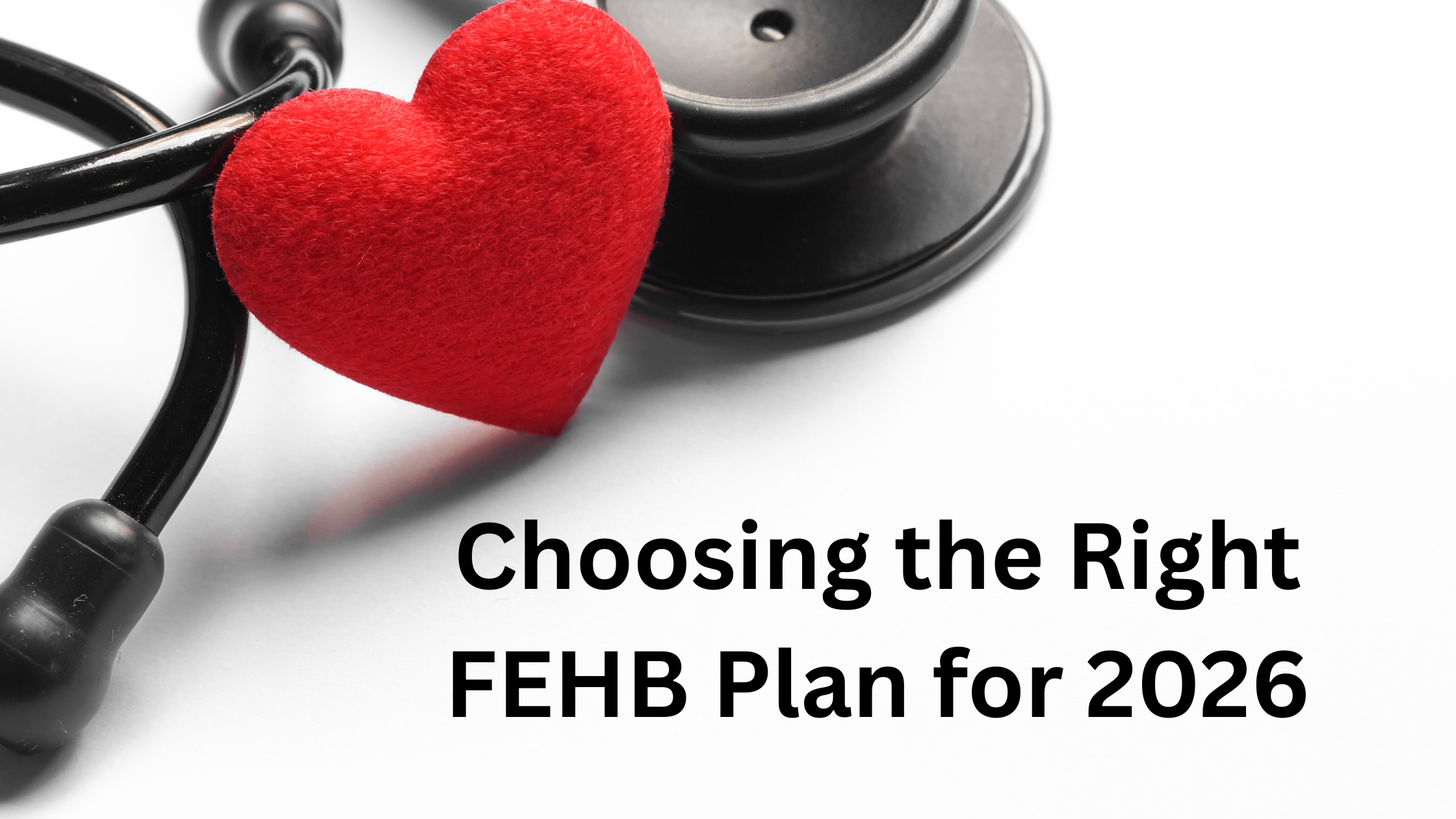 FEHB Open Season: Health Benefits Mistakes for Federal Employees to Avoid