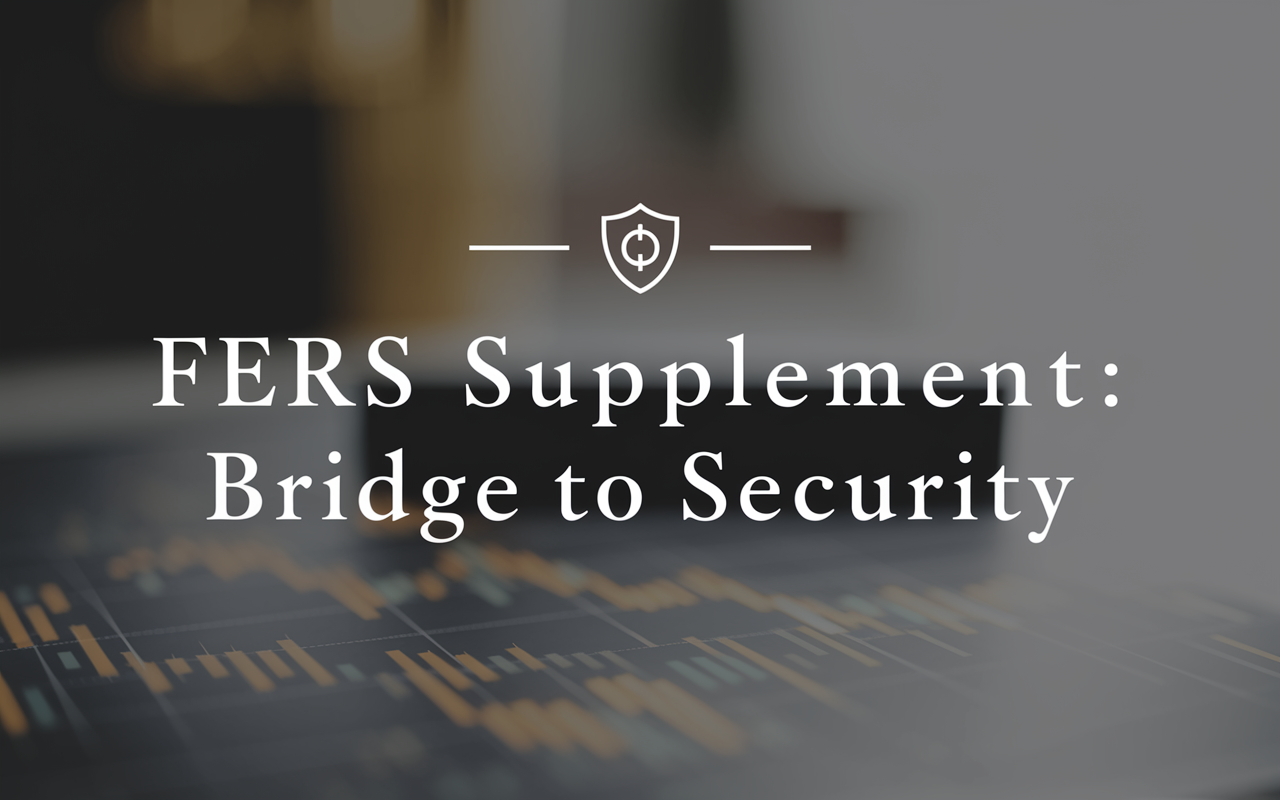 FERS Supplement Unveiled: Your Bridge to Social Security