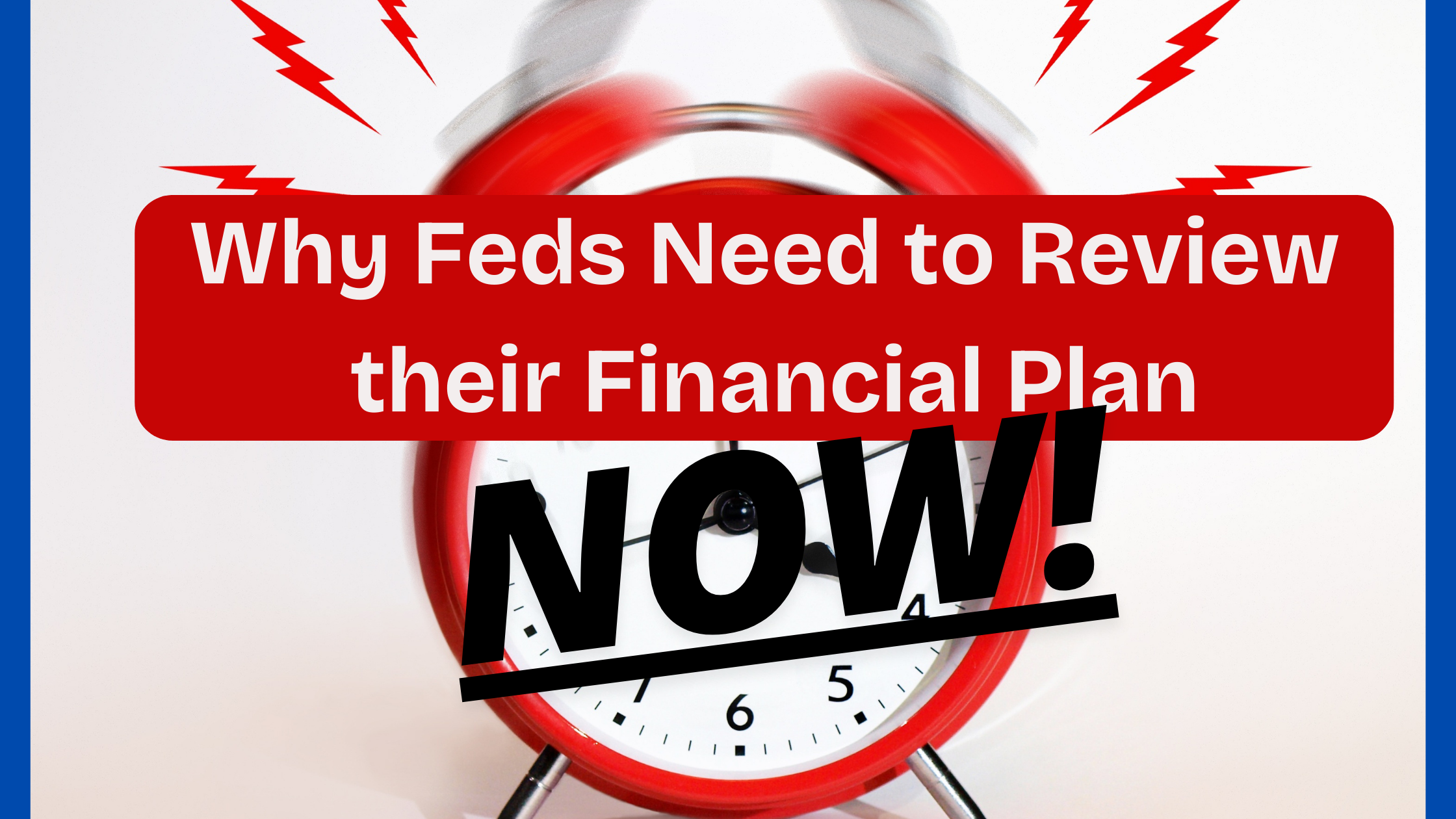 Financial Planning for Federal Employees Facing Policy Changes