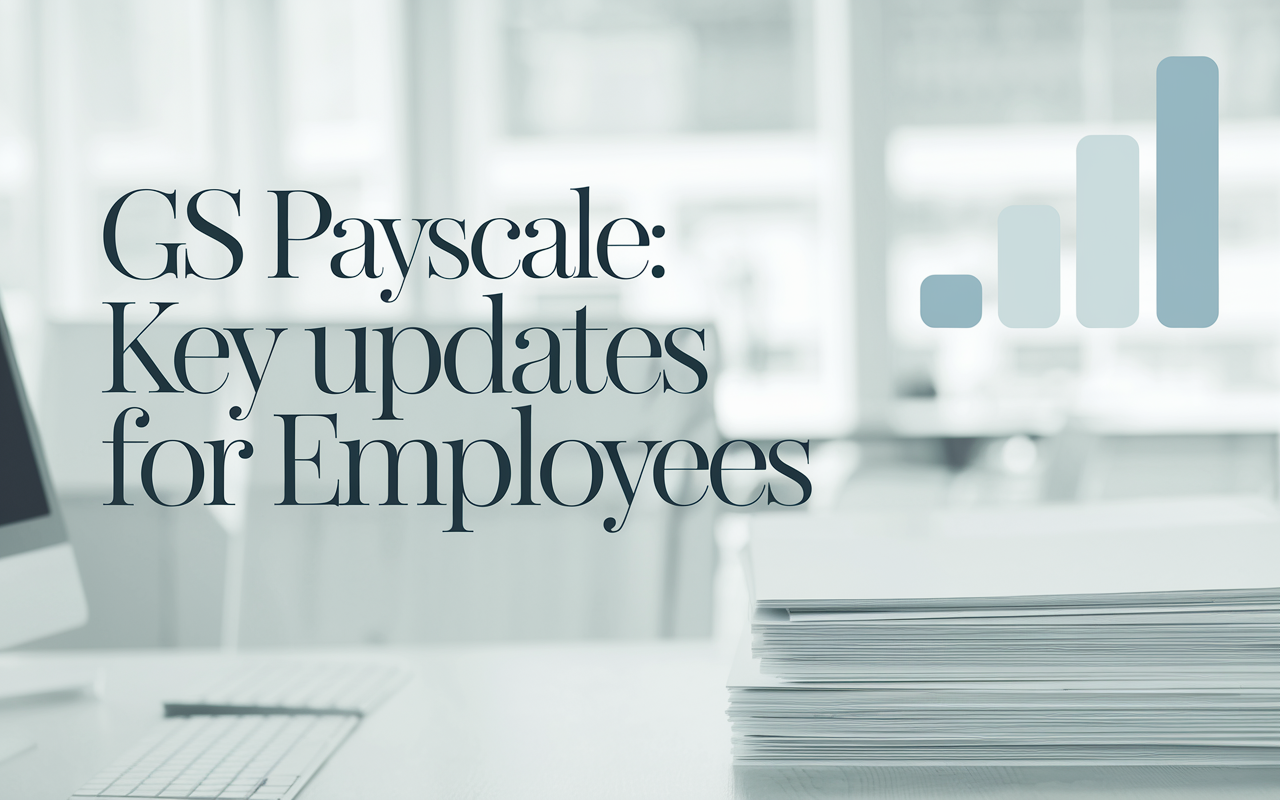 GS PayScale 2025: Key Updates for Federal Employees