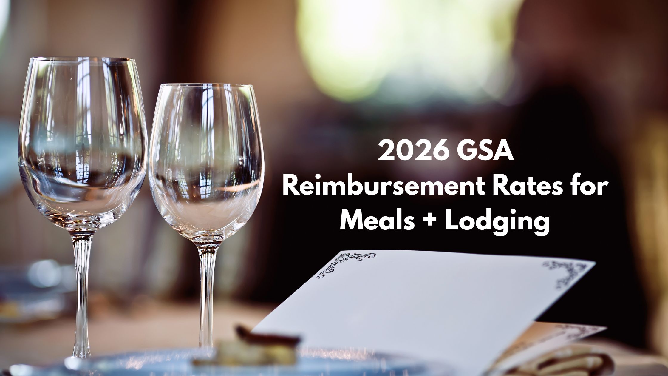 GSA Per Diem Rates for 2026: Lodging, Meals, and Incidental Expenses