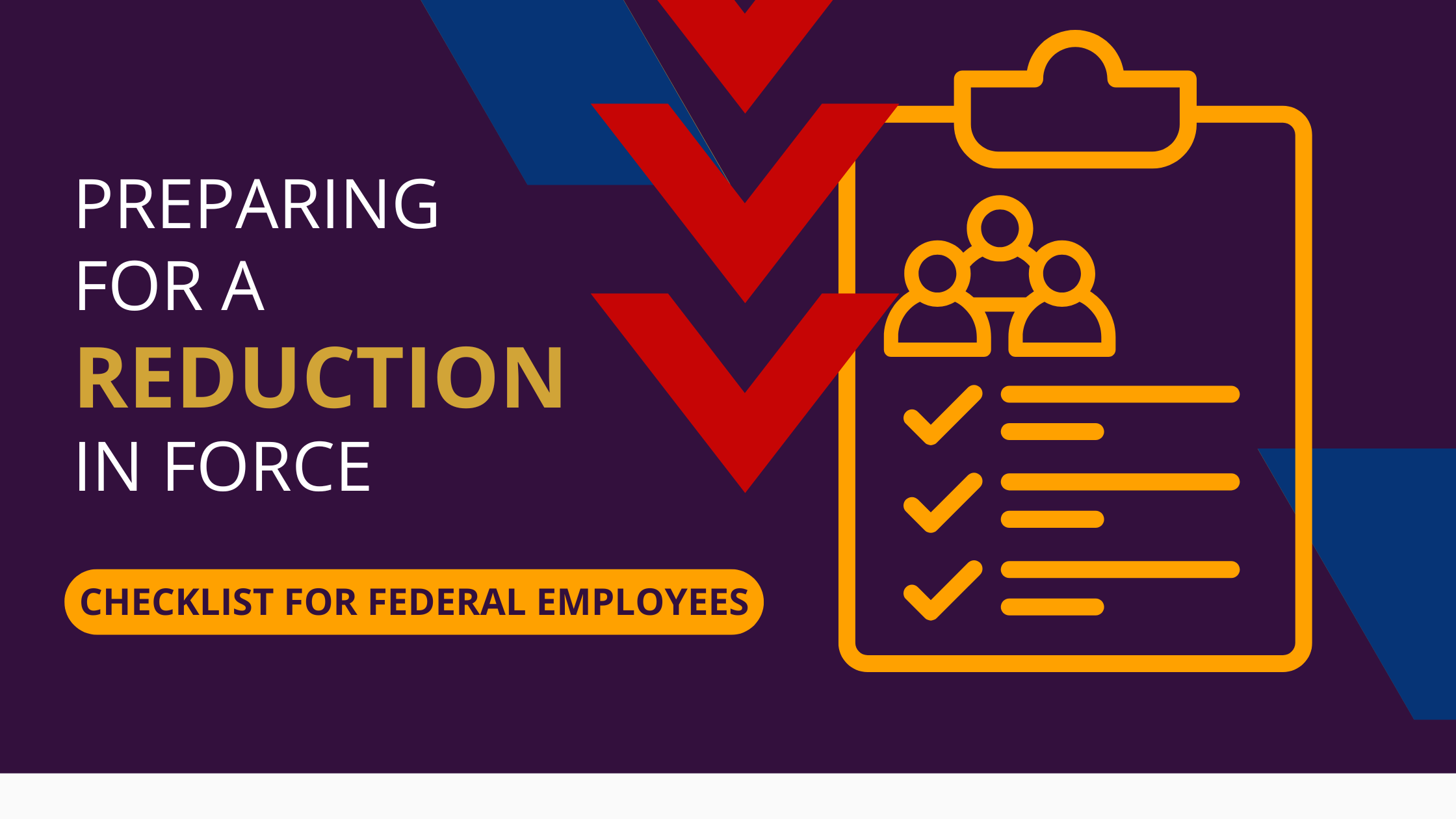 How Federal Employees Can Prepare for Reduction in Force (RIF)