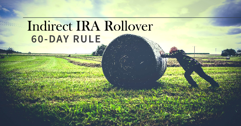 Indirect Rollover 60-Day Rule and Other Guidelines