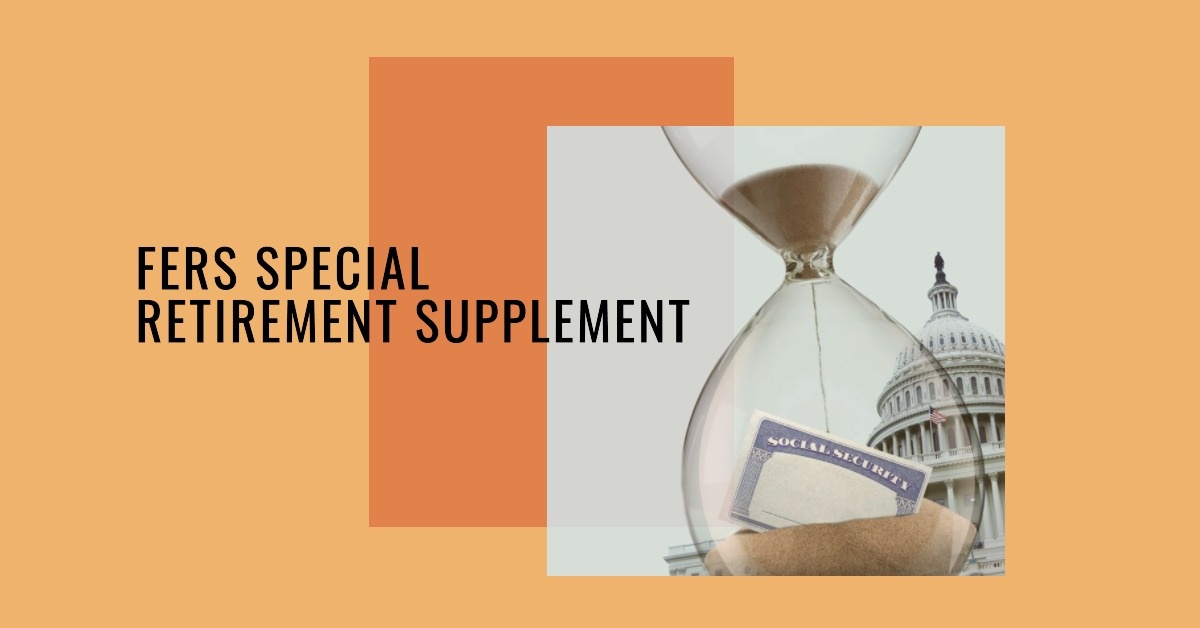 Maximizing Retirement Benefits: A Comprehensive Guide to FERS Special Retirement Supplement (SRS)