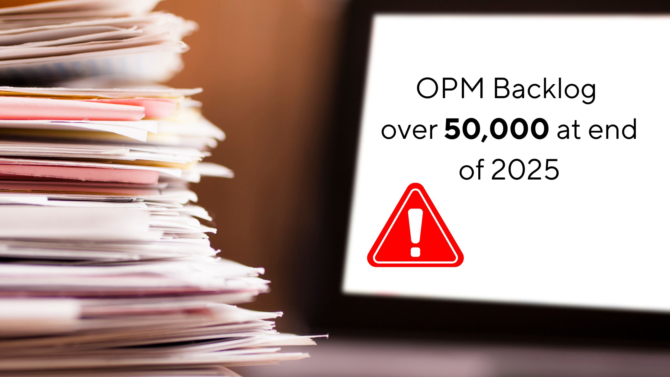 Pending Federal Retirement Claims in OPM Backlog Hits 50,000