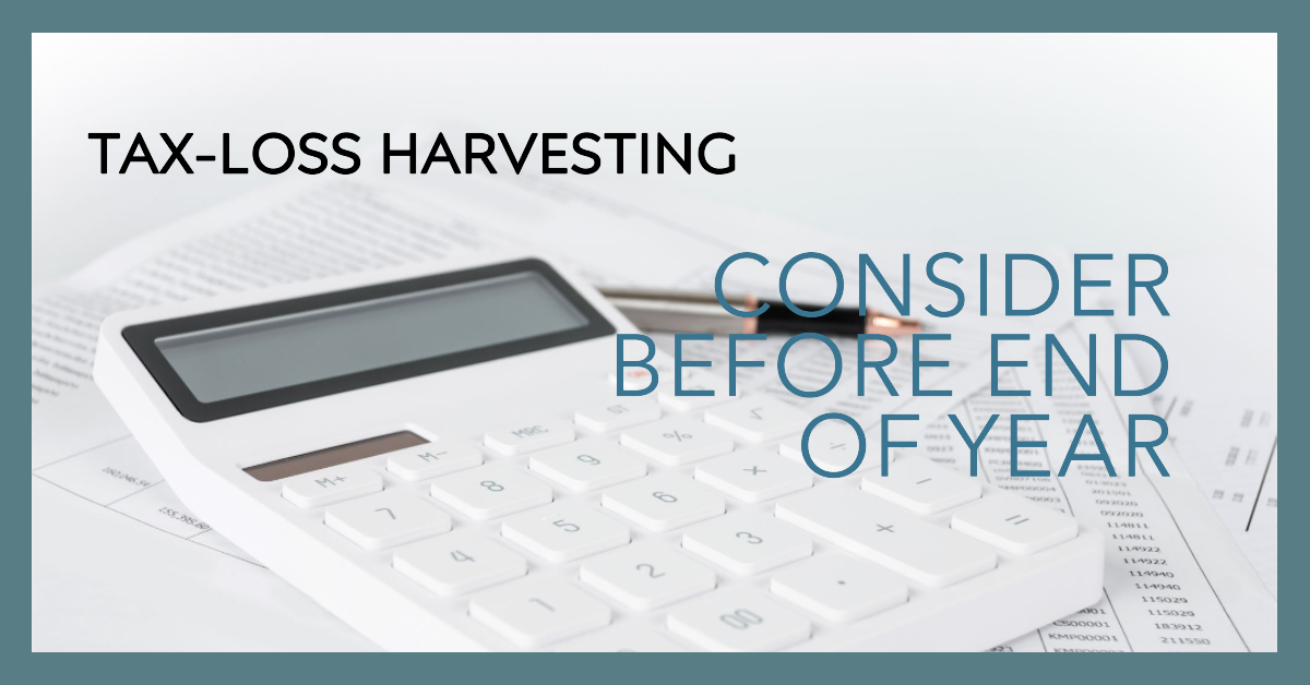 Tax-Loss Harvesting: Consider Before End of 2022