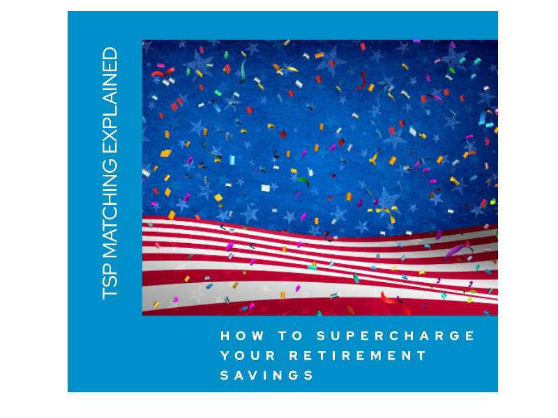 TSP Matching Explained: How to Supercharge Your Retirement Savings