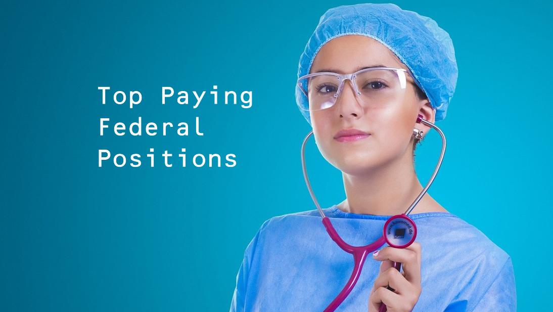 US Federal Government Jobs: Who are the Highest Paid Federal Employees?