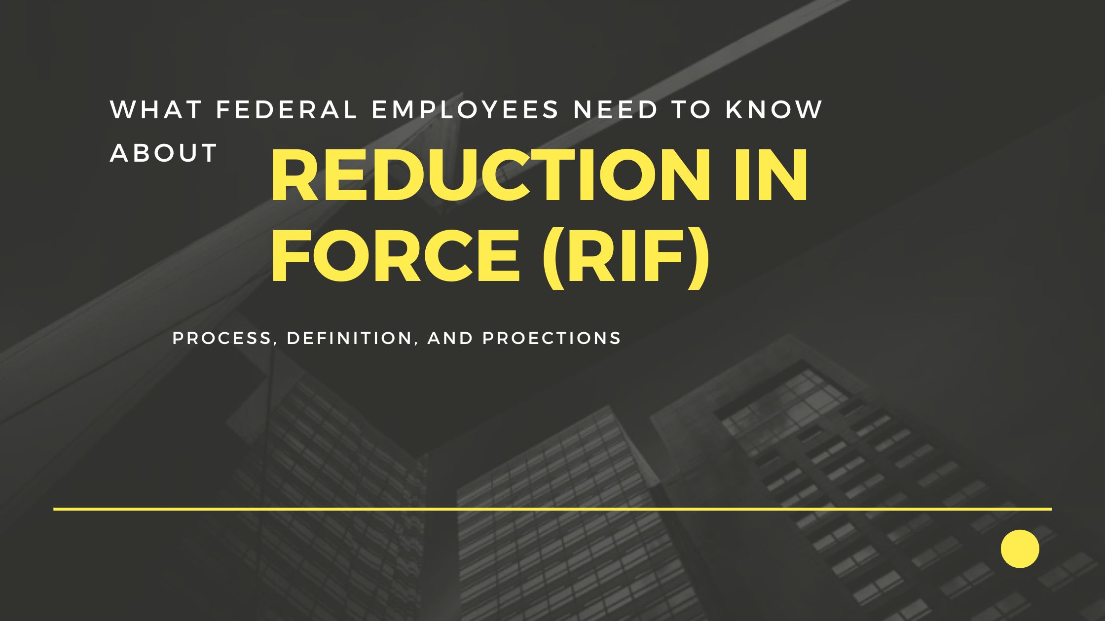 What is a Reduction in Force (RIF)? Information for Federal Employees