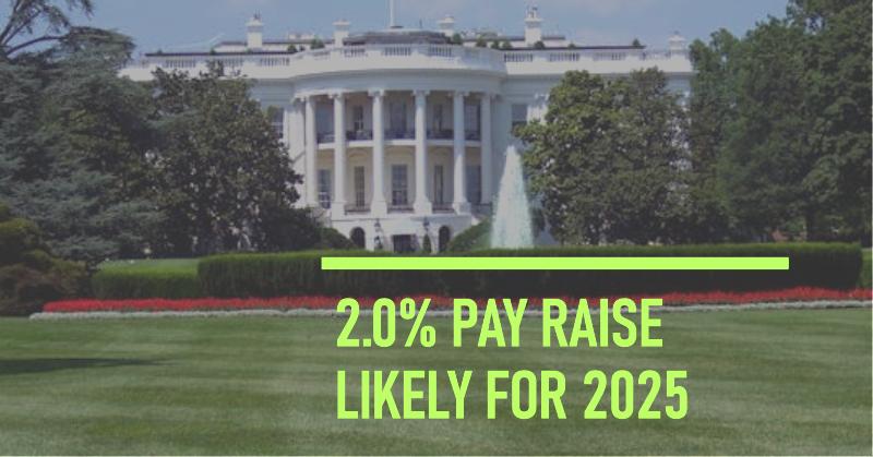 White House Likely Sticking with 2% for the 2025 Federal Pay Raise