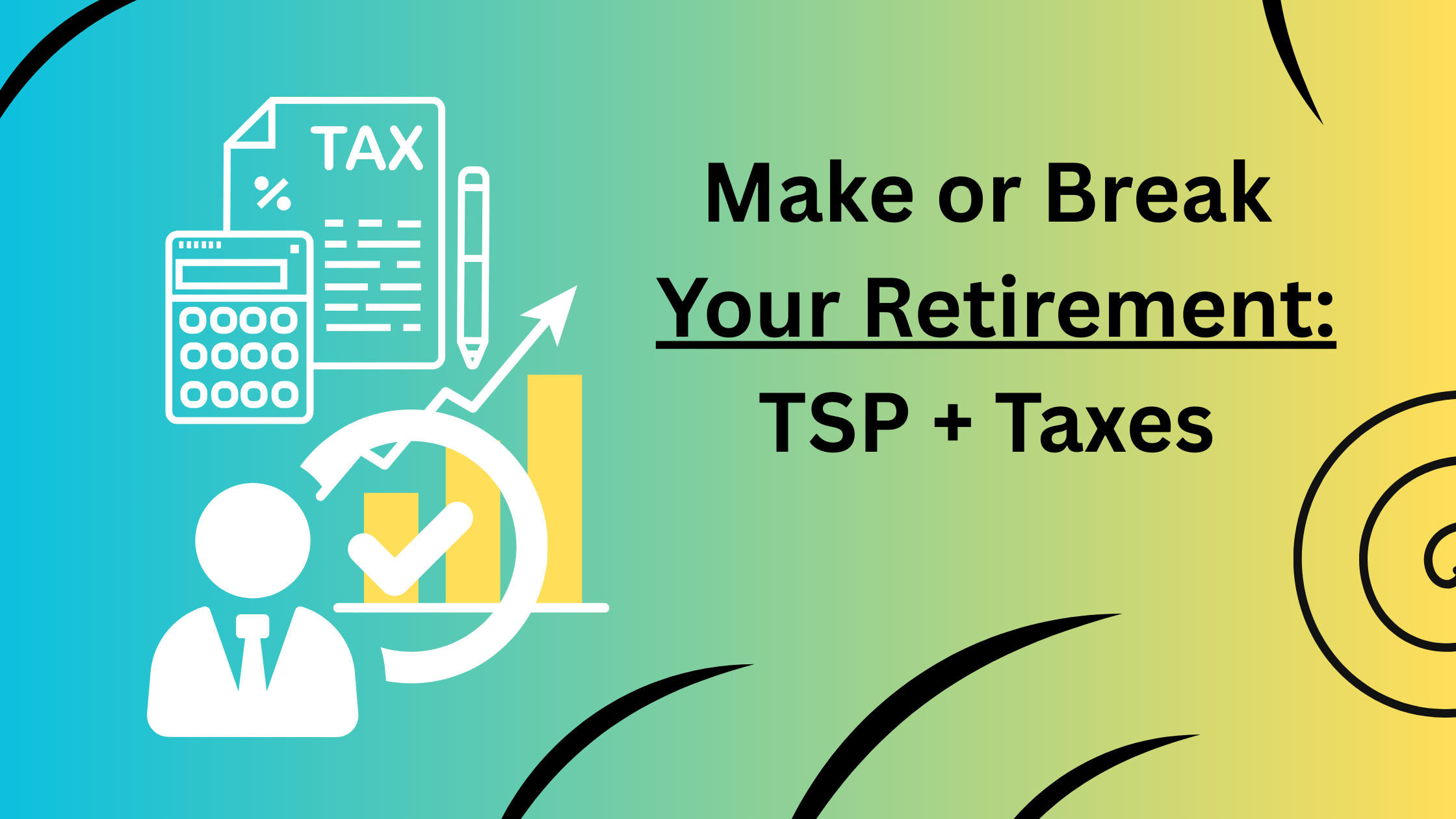 Thrift Savings Plan Tax Calculator - TSP Taxes
