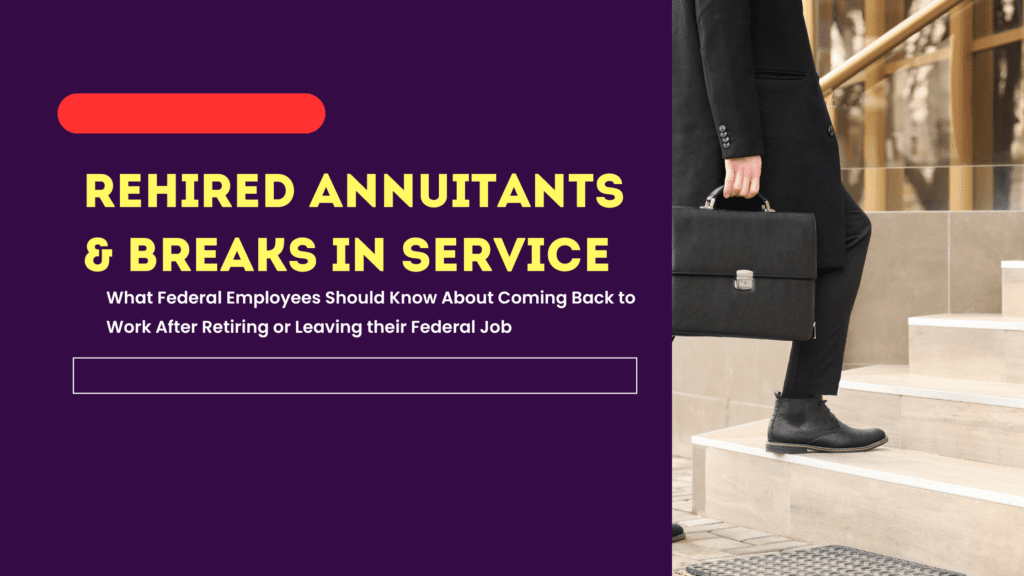 Federal Government Return to Service - Rehired Annuitants