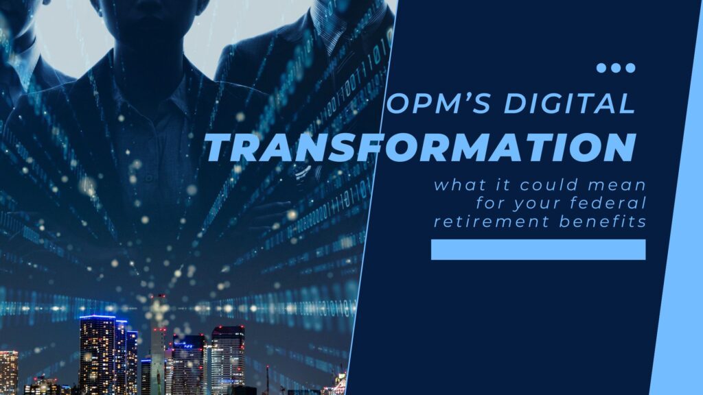 OPM Retirement Digital Service Deadline